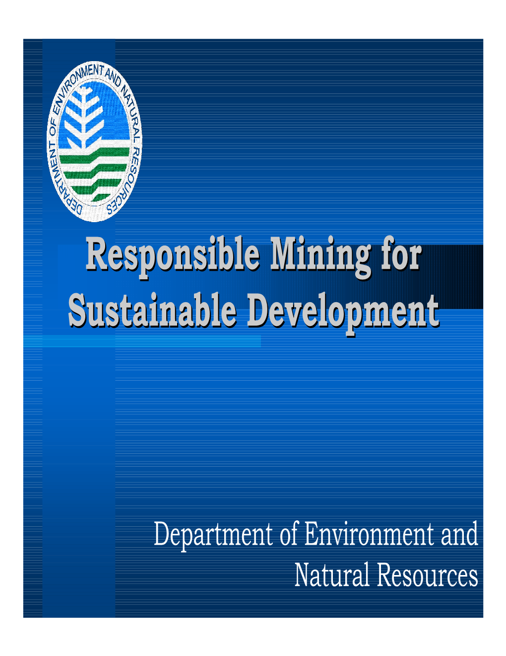 Responsible Mining for Sustainable Development