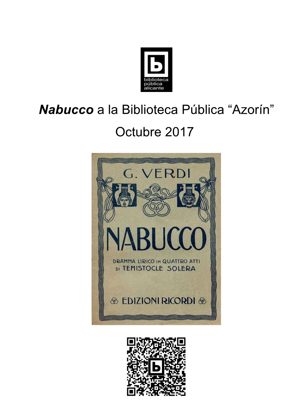 Nabucco a La Biblioteca Pública “Azorín” Octubre 2017 ■ INTRODUCCIÓN