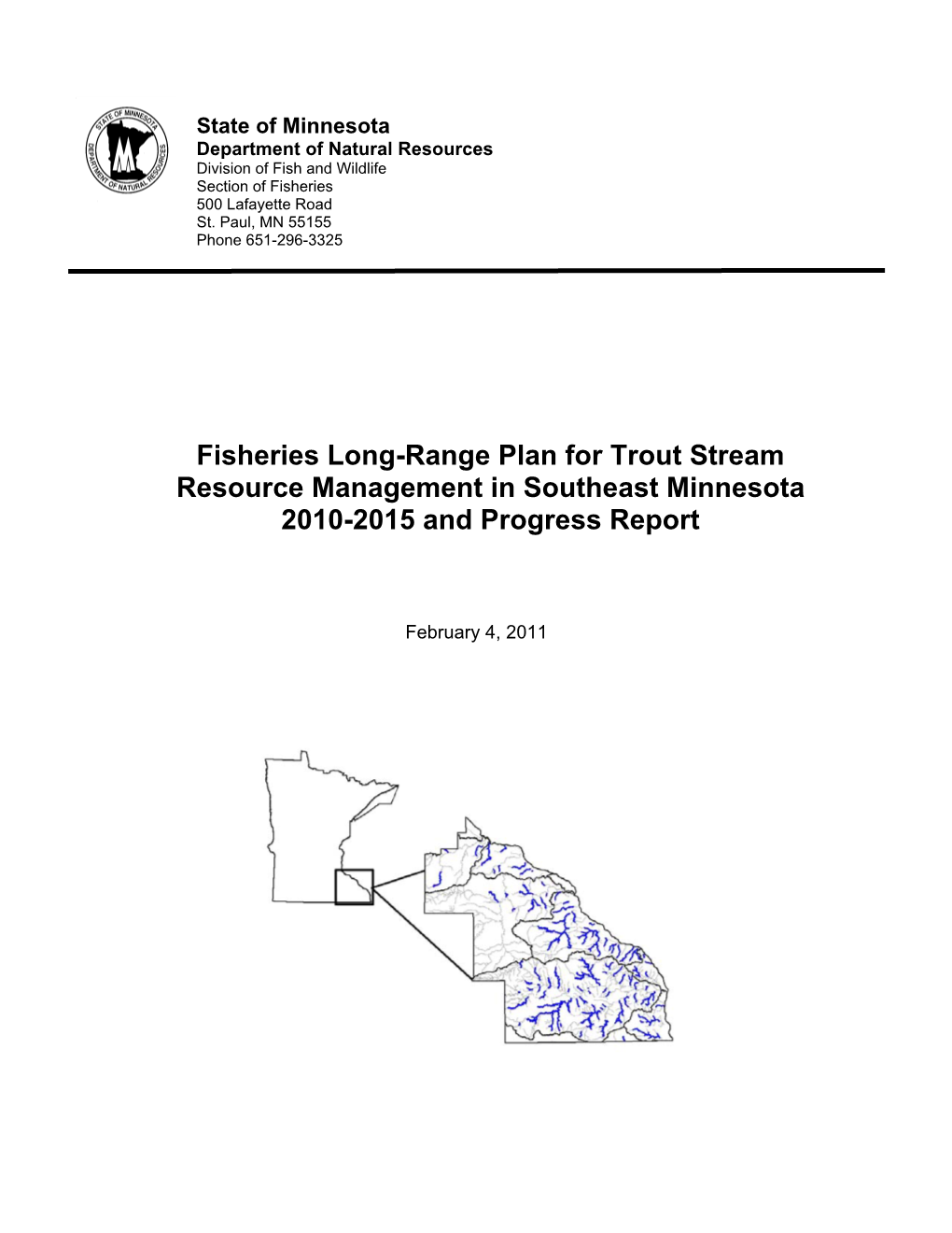 Fisheries Long-Range Plan for Trout Stream Resource Management in Southeast Minnesota 2010-2015 and Progress Report