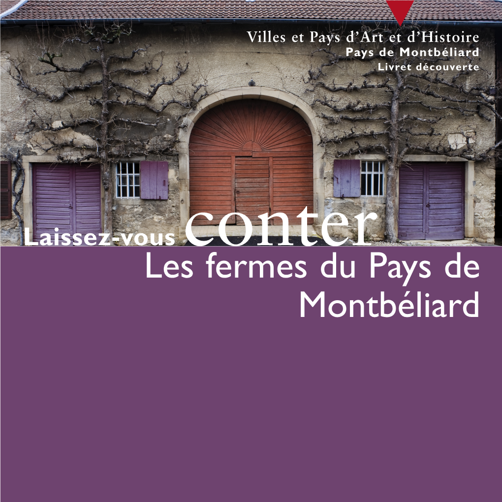 Les Fermes Du Pays De Montbéliard Description Des Éléments Constitutifs De La Ferme