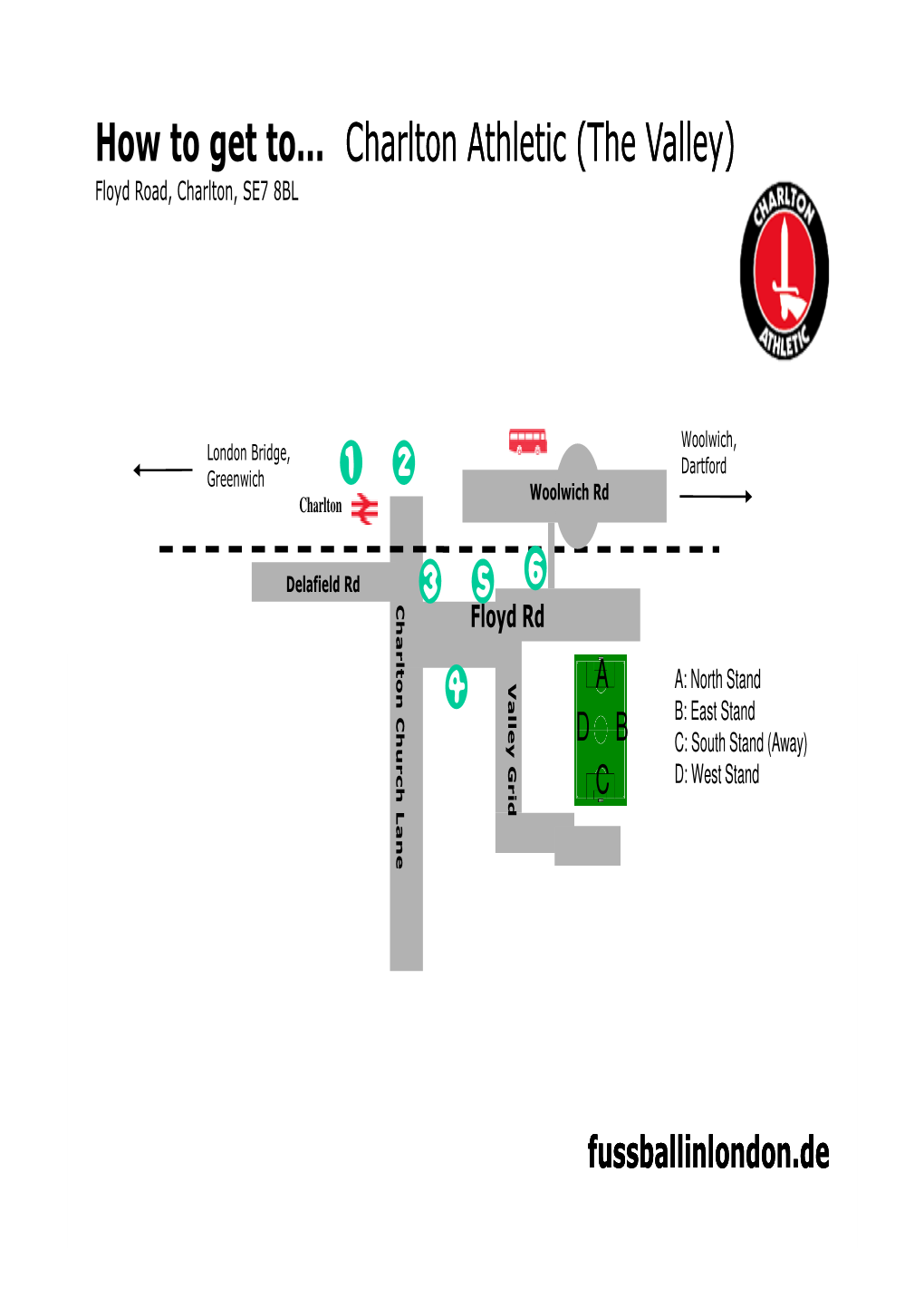 How to Get To... Charlton Athletic (The Valley) Floyd Road, Charlton, SE7 8BL