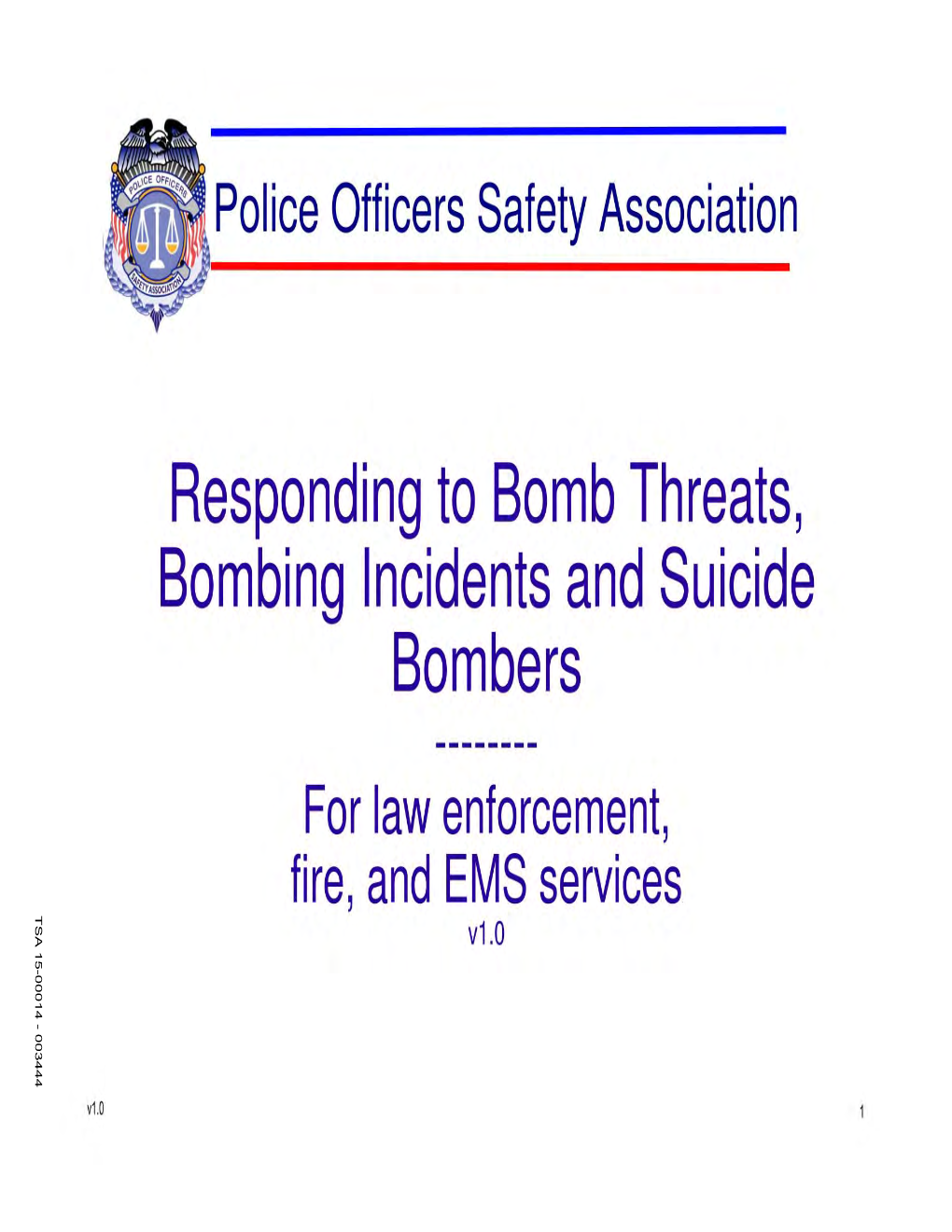 Responding to Bomb Threats, Bombing Incidents and Suicide