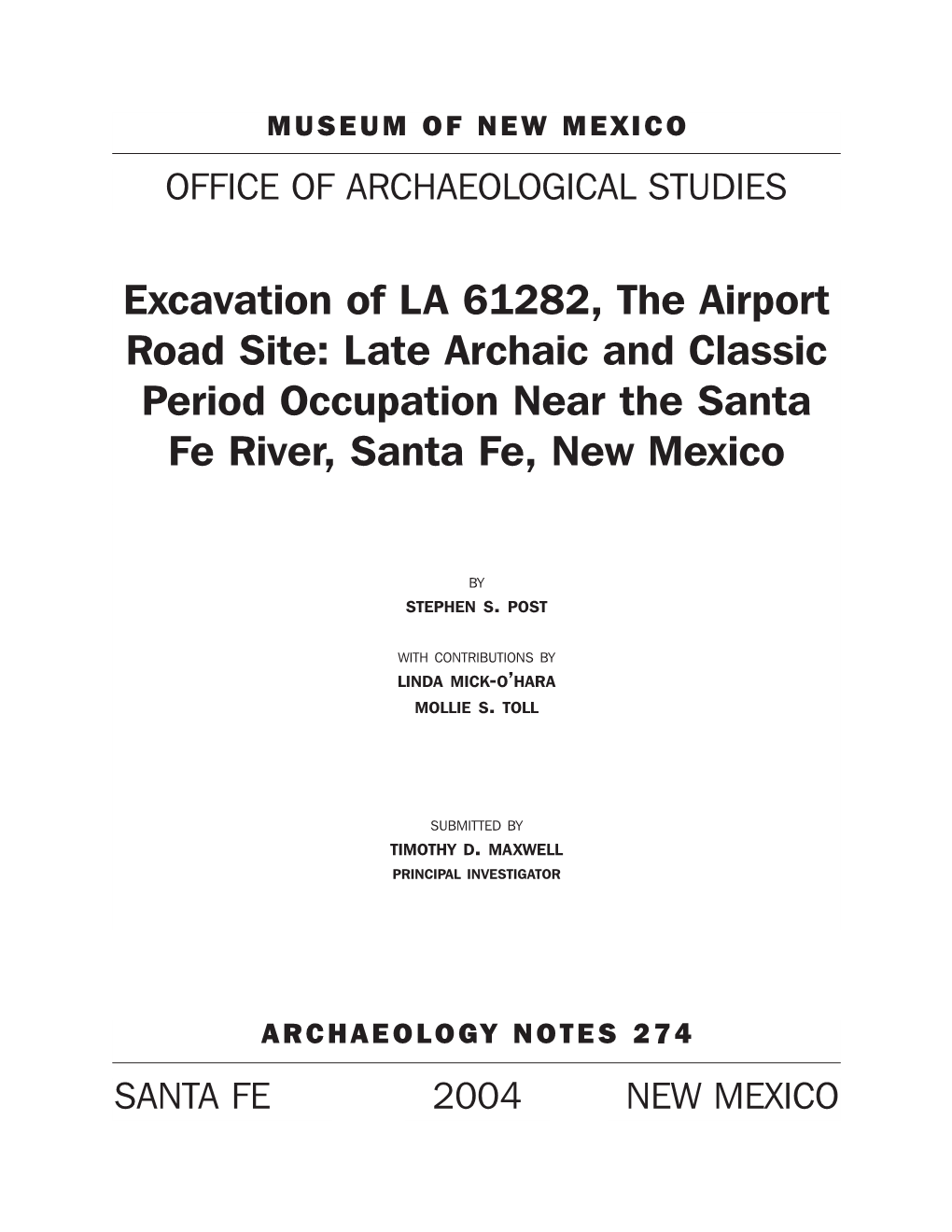 Excavation of LA 61282, the Airport Road Site: Late Archaic and Classic Period Occupation Near the Santa Fe River, Santa Fe, New Mexico