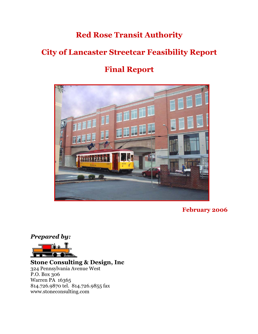 Red Rose Transit Authority City of Lancaster Streetcar Feasibility Report Final Report - February 2006