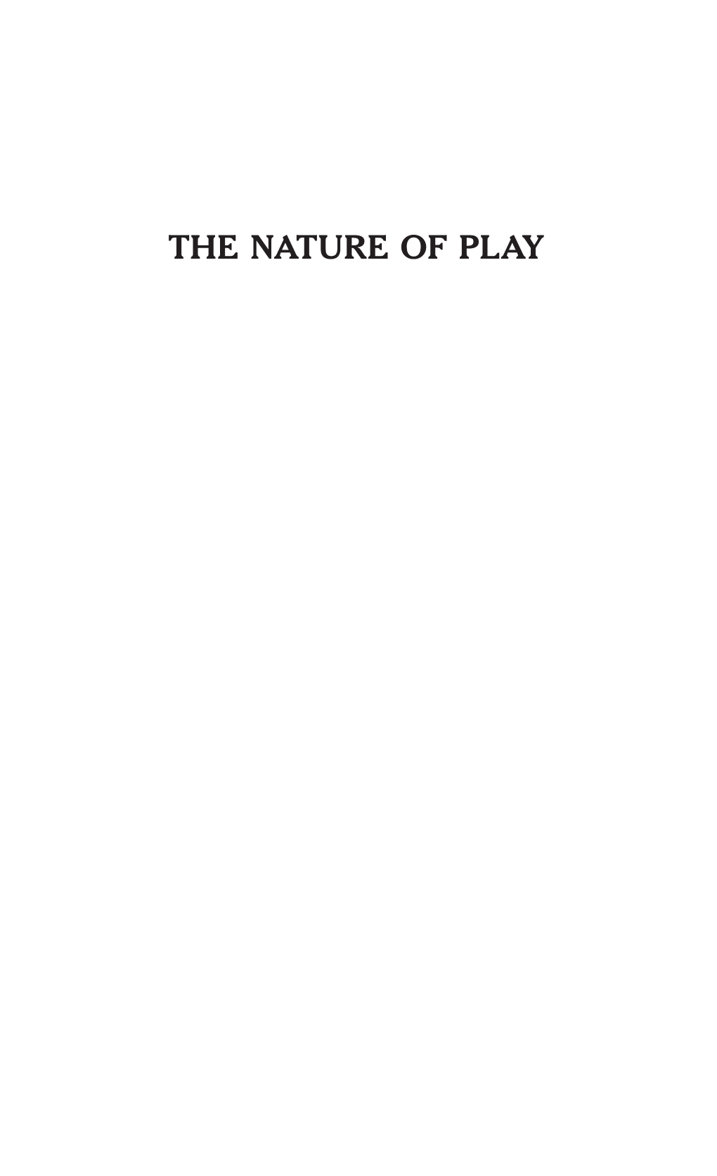 The Nature of Play : Great Apes and Humans / Edited by Anthony D