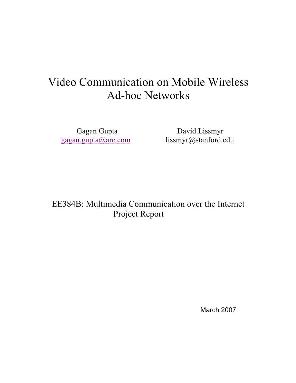 Video Communication on Mobile Wireless Ad-Hoc Networks