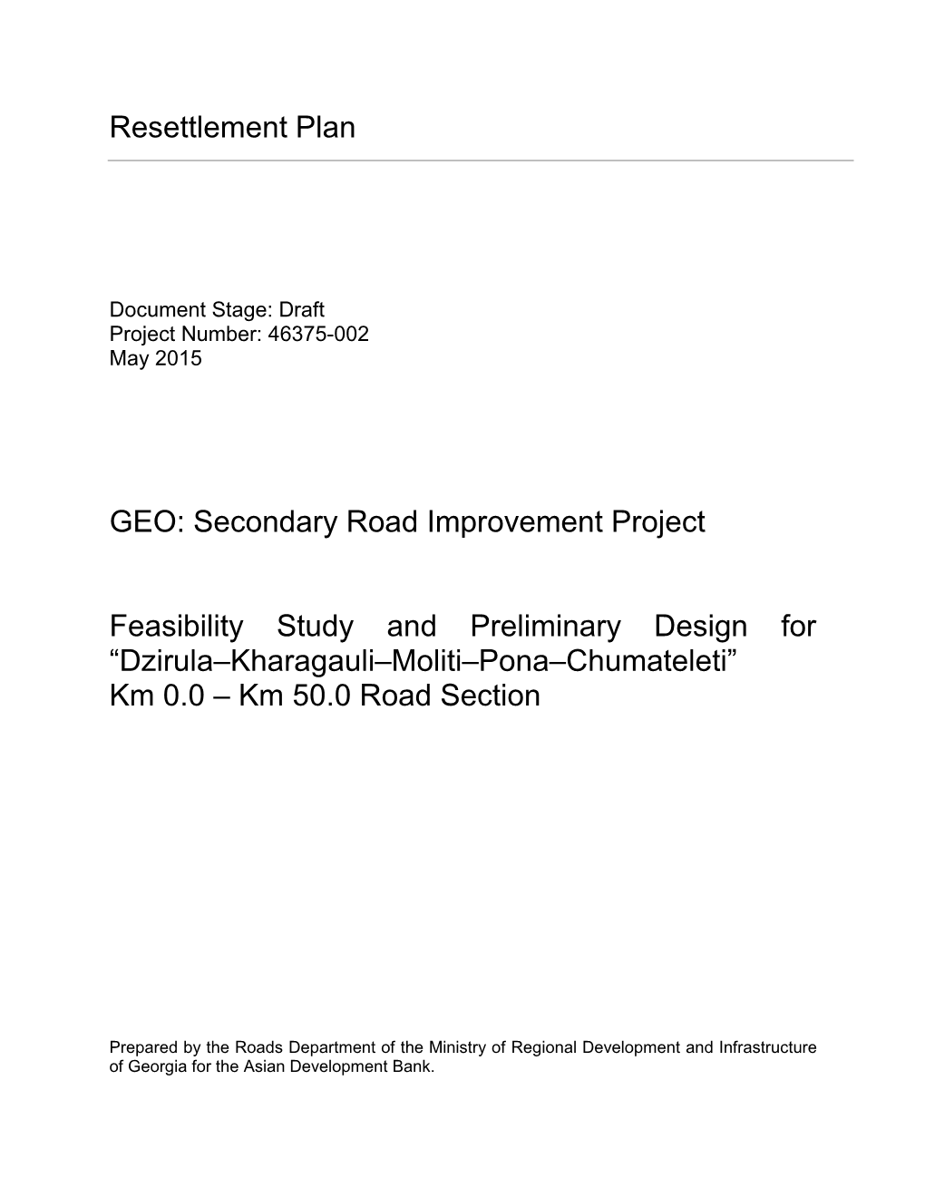 Resettlement Plan GEO: Secondary Road Improvement Project