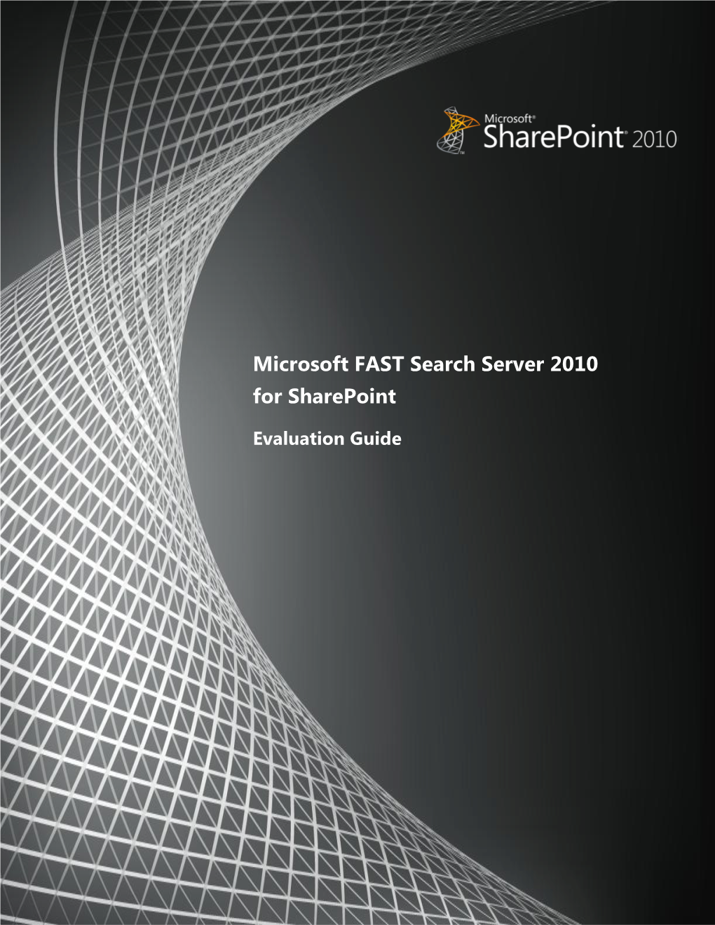 Microsoft FAST Search Server 2010 for Sharepoint