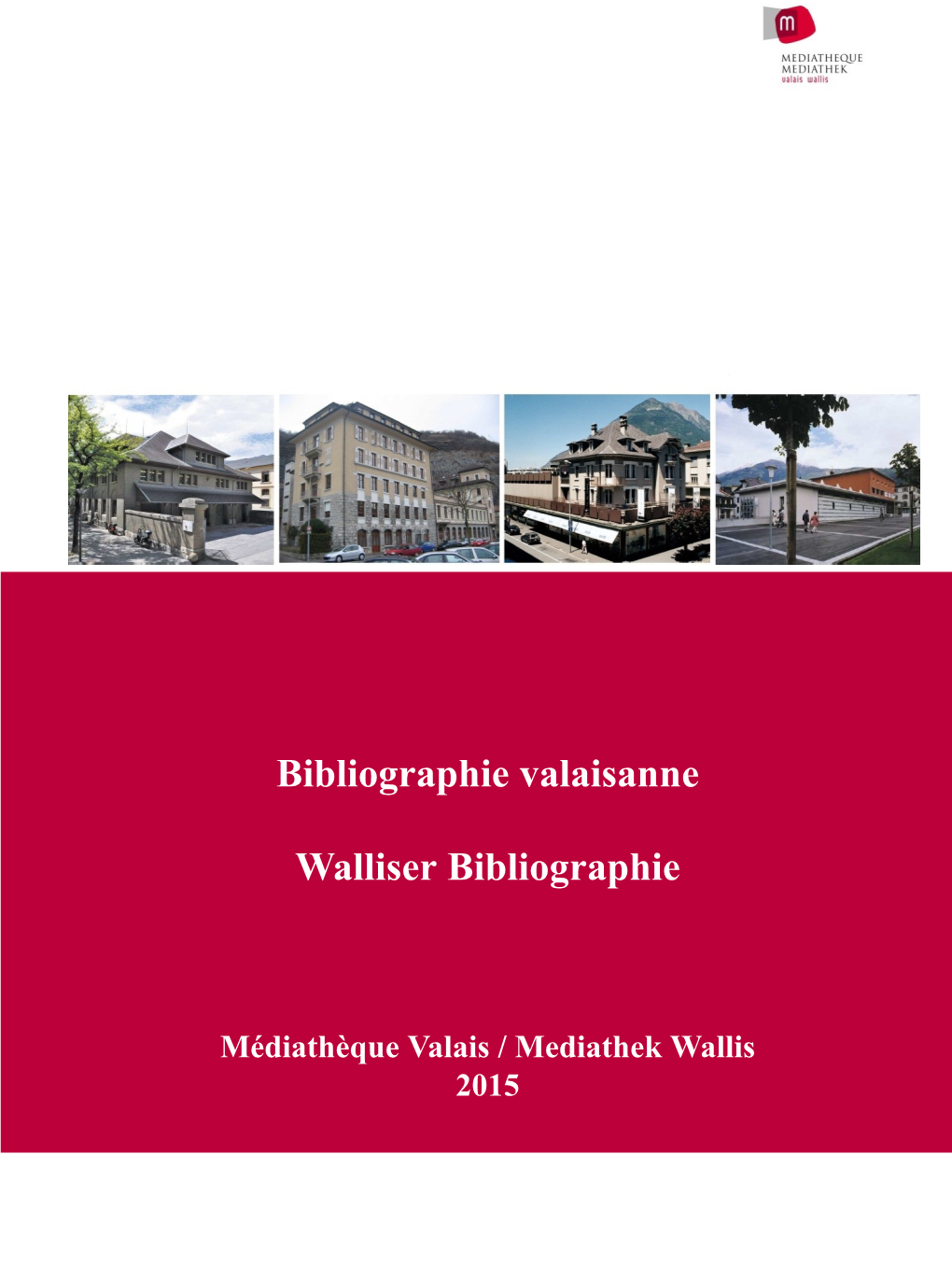 Bibliographie Valaisanne 2015