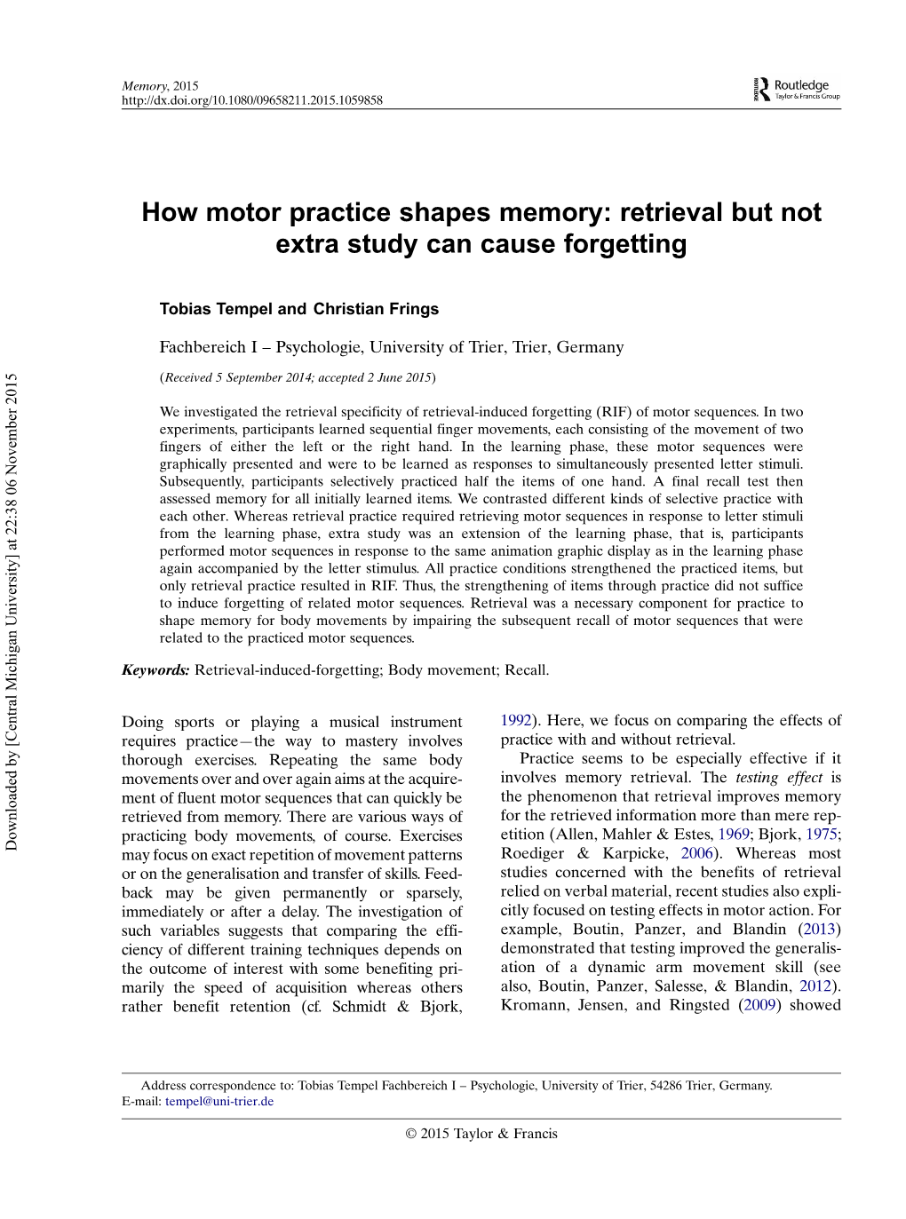 How Motor Practice Shapes Memory: Retrieval but Not Extra Study Can Cause Forgetting