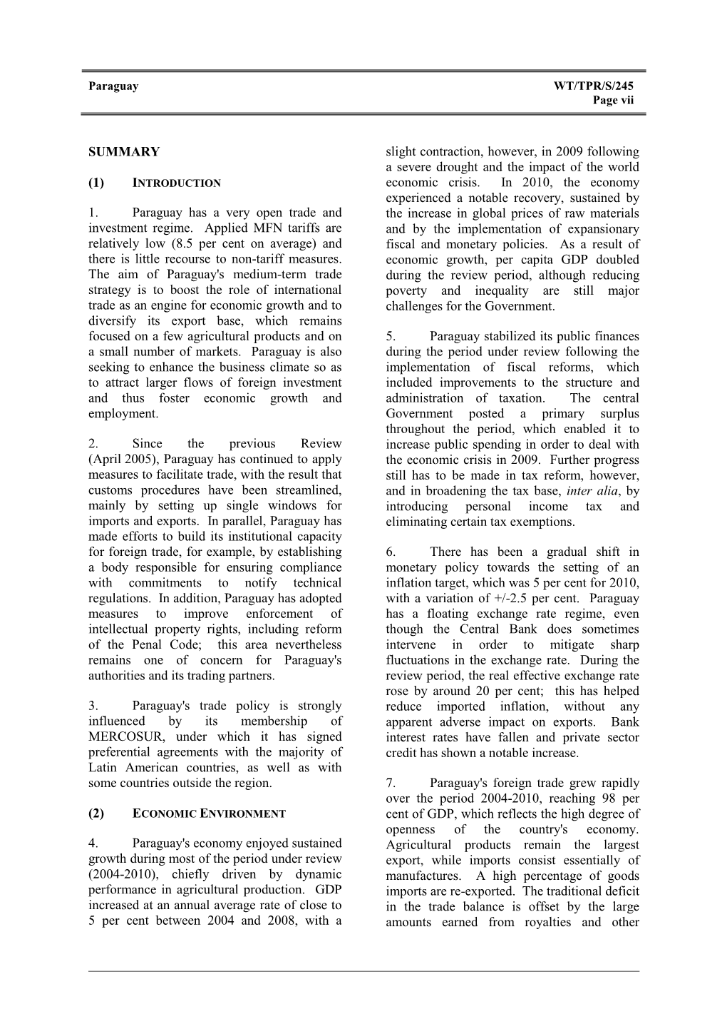 1. Paraguay Has a Very Open Trade and Investment Regime. Applied