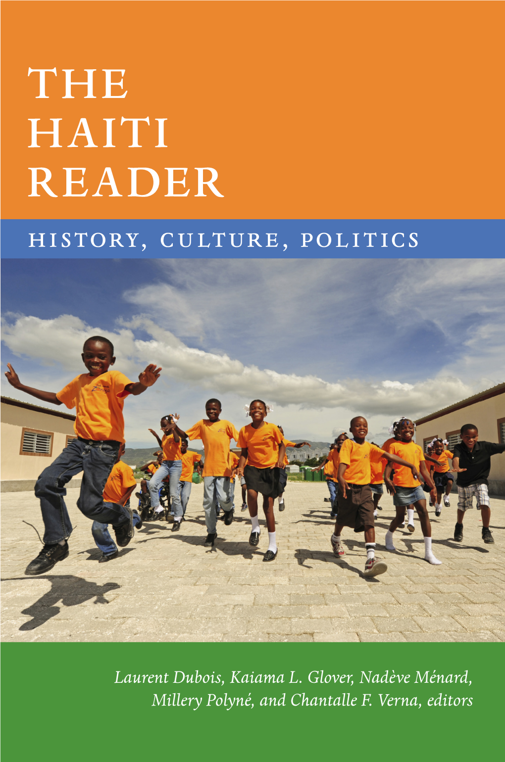 THE HAITI READER History, Culture, Politics