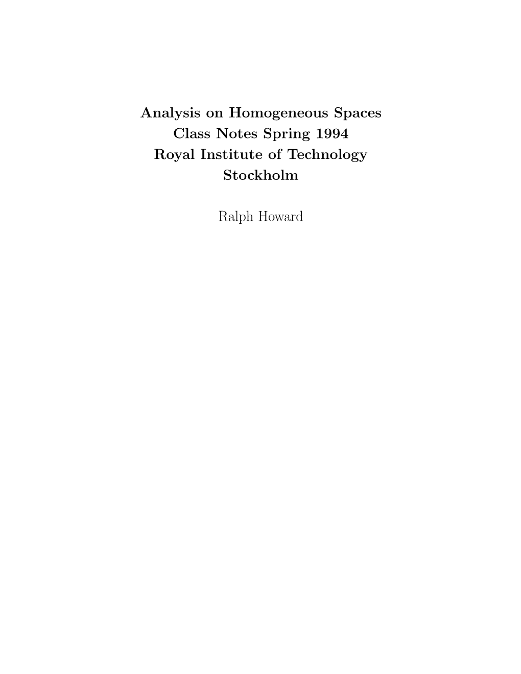 Analysis on Homogeneous Spaces Class Notes Spring 1994 Royal Institute of Technology Stockholm