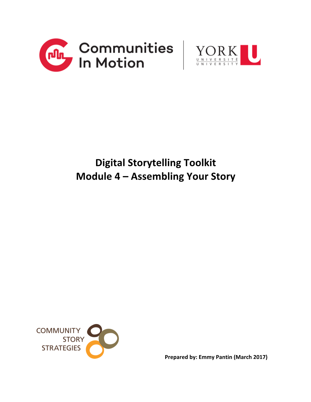 Digital Storytelling Toolkit Module 4 – Assembling Your Story