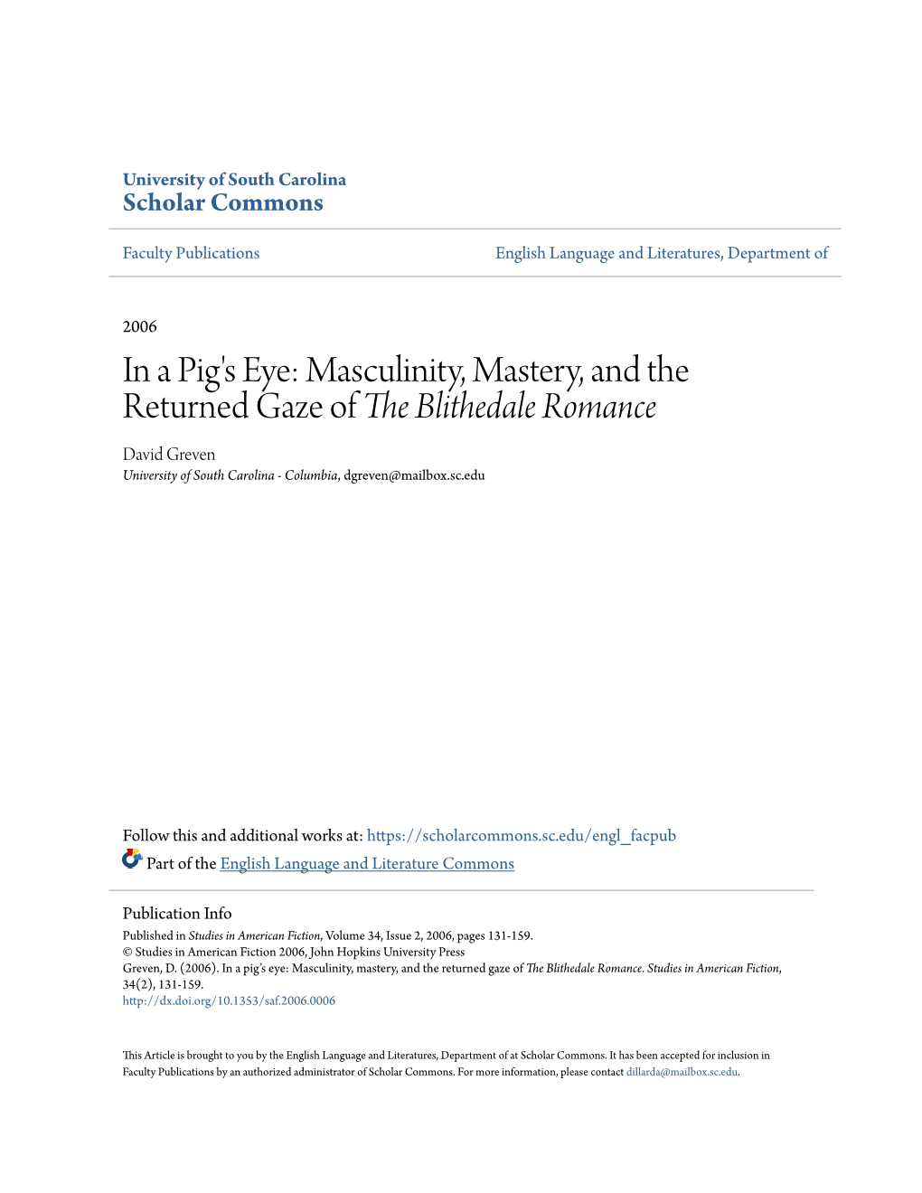 Masculinity, Mastery, and the Returned Gaze of the Blithedale Romance David Greven University of South Carolina - Columbia, Dgreven@Mailbox.Sc.Edu