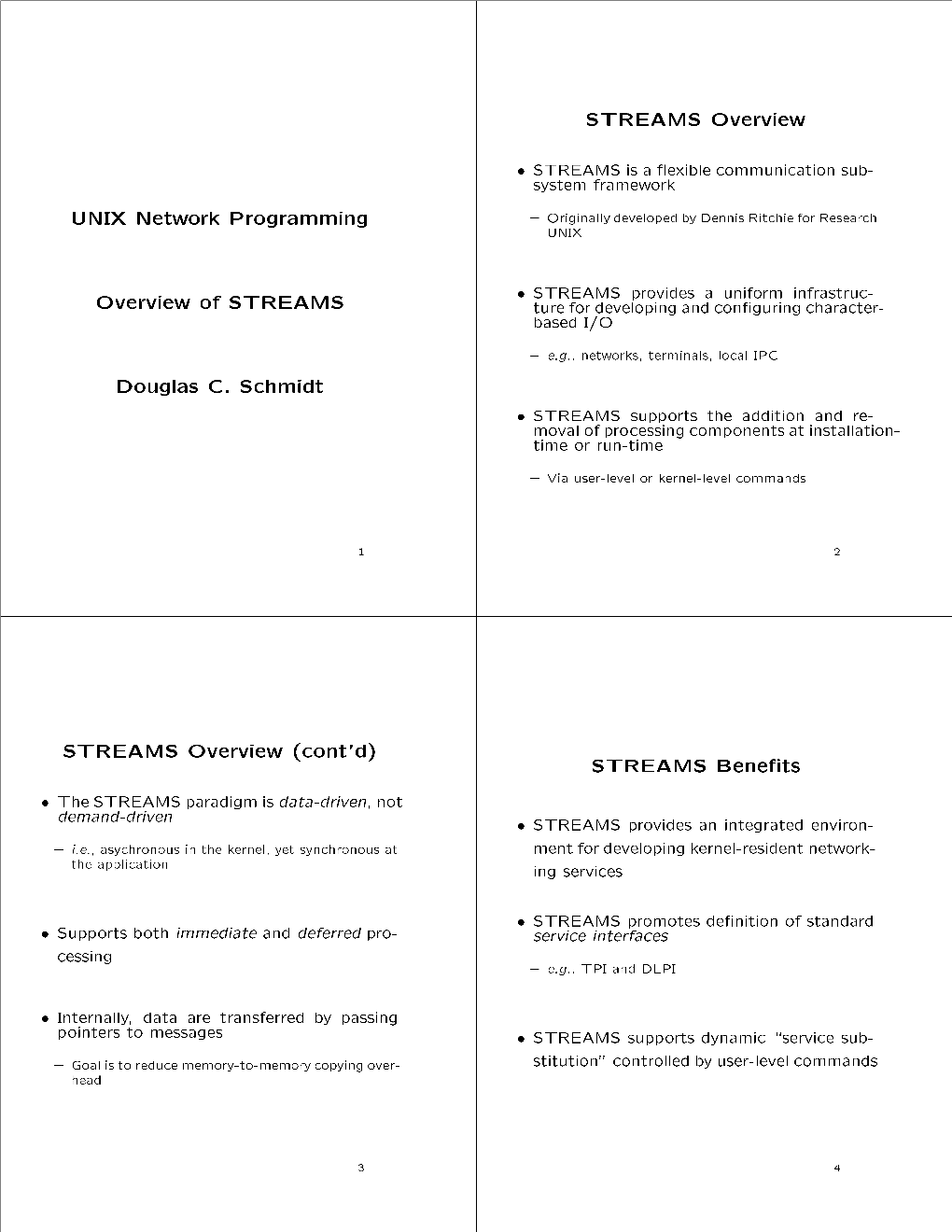 UNIX Network Programming Overview of STREAMS Douglas C. Schmidt