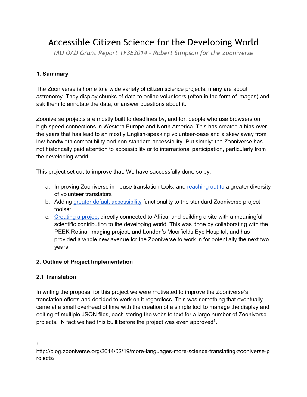 Accessible Citizen Science for the Developing World IAU OAD Grant Report TF3E2​014 - Robert Simpson for the Zooniverse