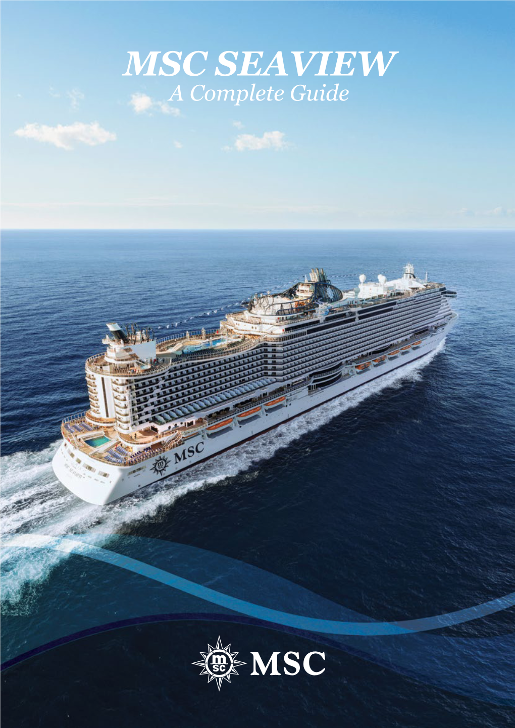 MSC SEAVIEW a Complete Guide CONTENT