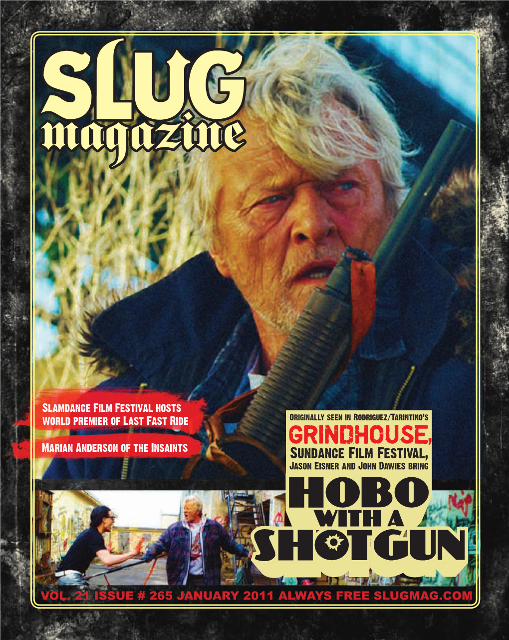 Vol. 21 Issue # 265 January 2011 Always Free Slugmag.Com