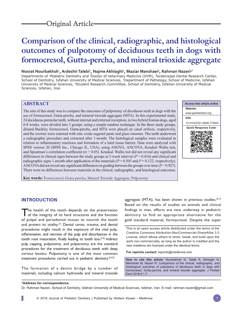 Comparison of the Clinical, Radiographic, and Histological