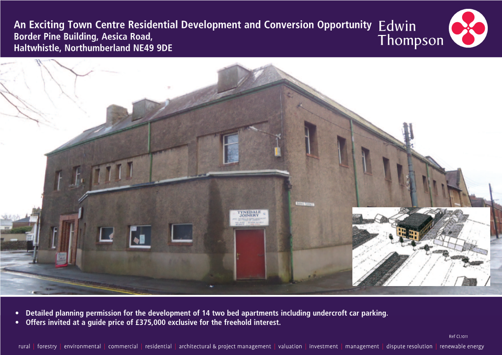 An Exciting Town Centre Residential Development and Conversion Opportunity Border Pine Building, Aesica Road, Haltwhistle, Northumberland NE49 9DE