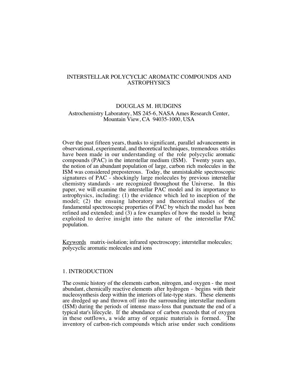 Interstellar Polycyclic Aromatic Compounds and Astrophysics