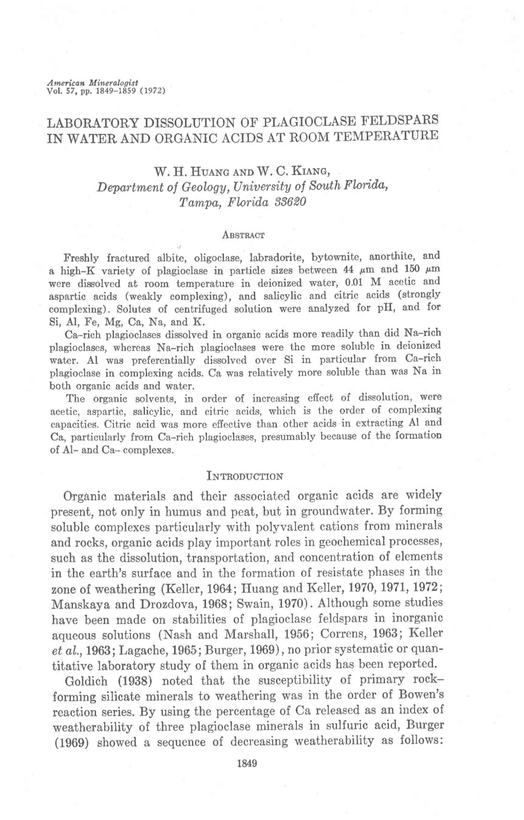 Laboratory Dissolution of Plagioclase Feldspars in Water and Organic Acids at Room Temperature