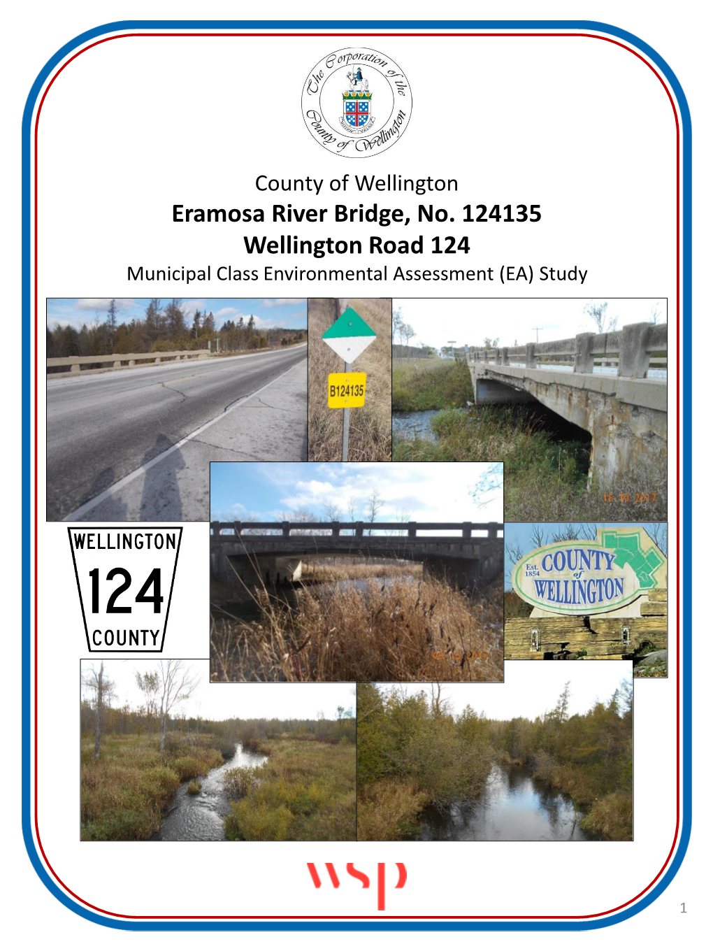 Eramosa River Bridge, No. 124135 Wellington Road 124 Municipal Class Environmental Assessment (EA) Study