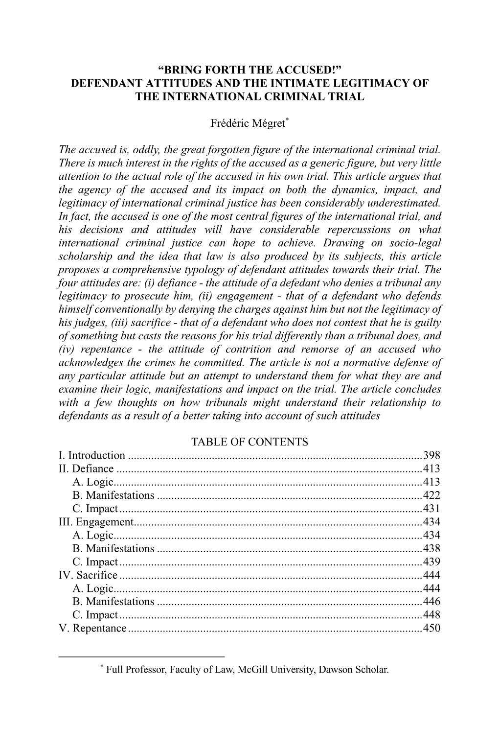 “Bring Forth the Accused!” Defendant Attitudes and the Intimate Legitimacy of the International Criminal Trial