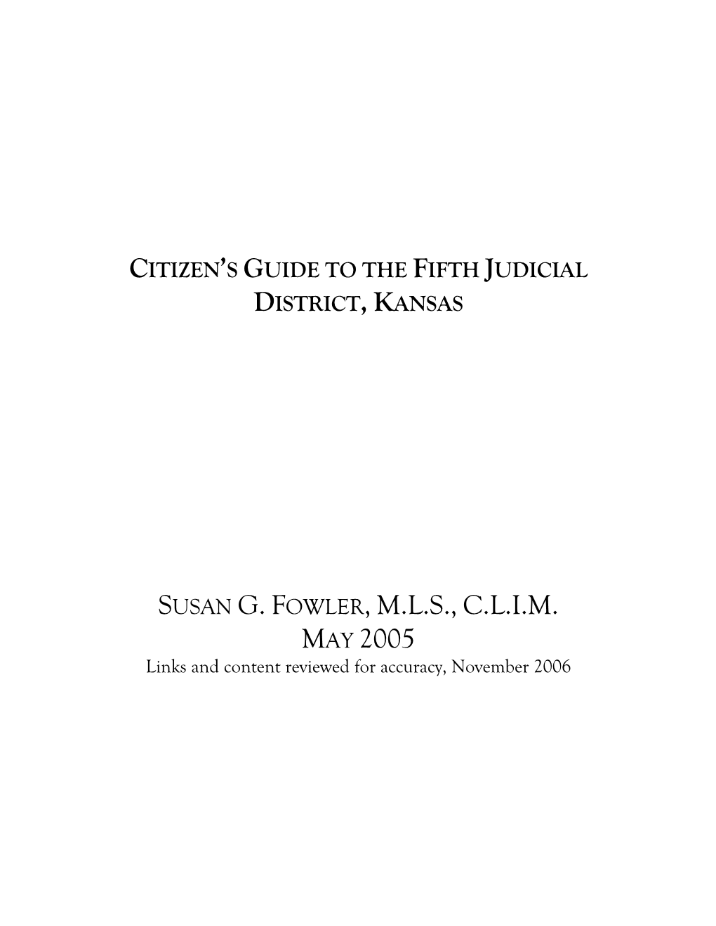 Citizen's Guide to the Fifth Judicial District, Kansas Susan G. Fowler, Mls