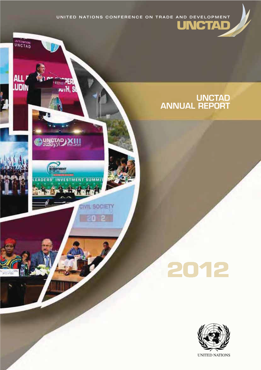 Unctad Annual Report 2012 | 1 Unctad Facts