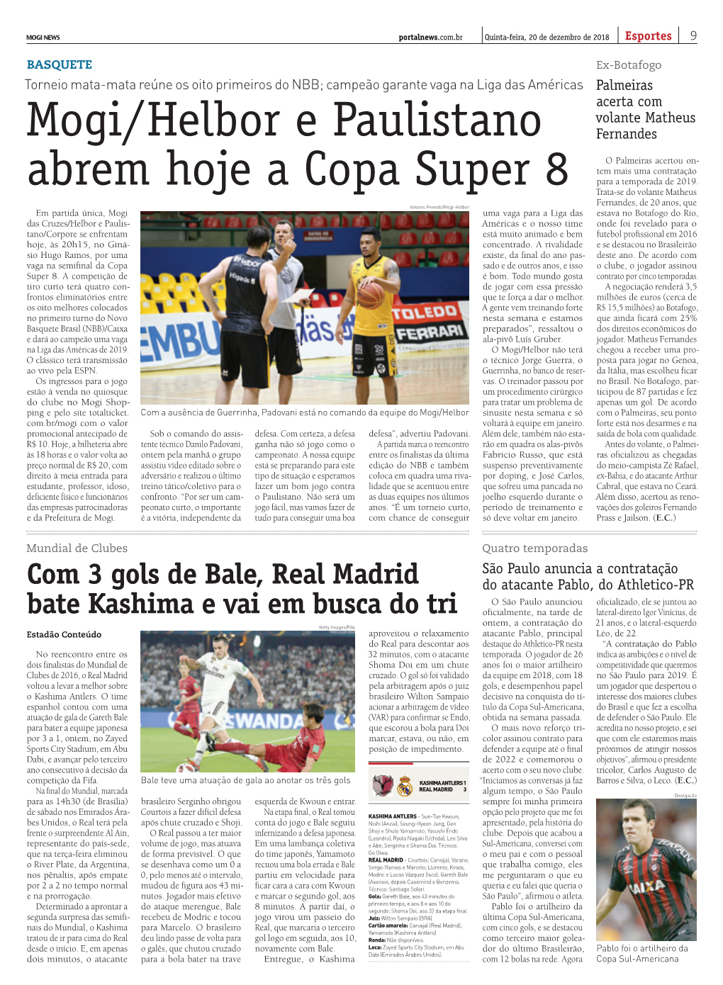 Mogi/Helbor E Paulistano Abrem Hoje a Copa Super 8