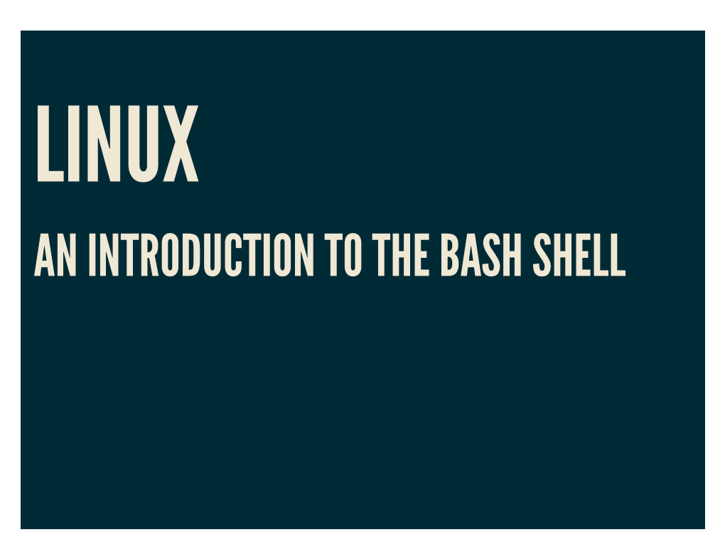 An Introduction to the Bash Shell