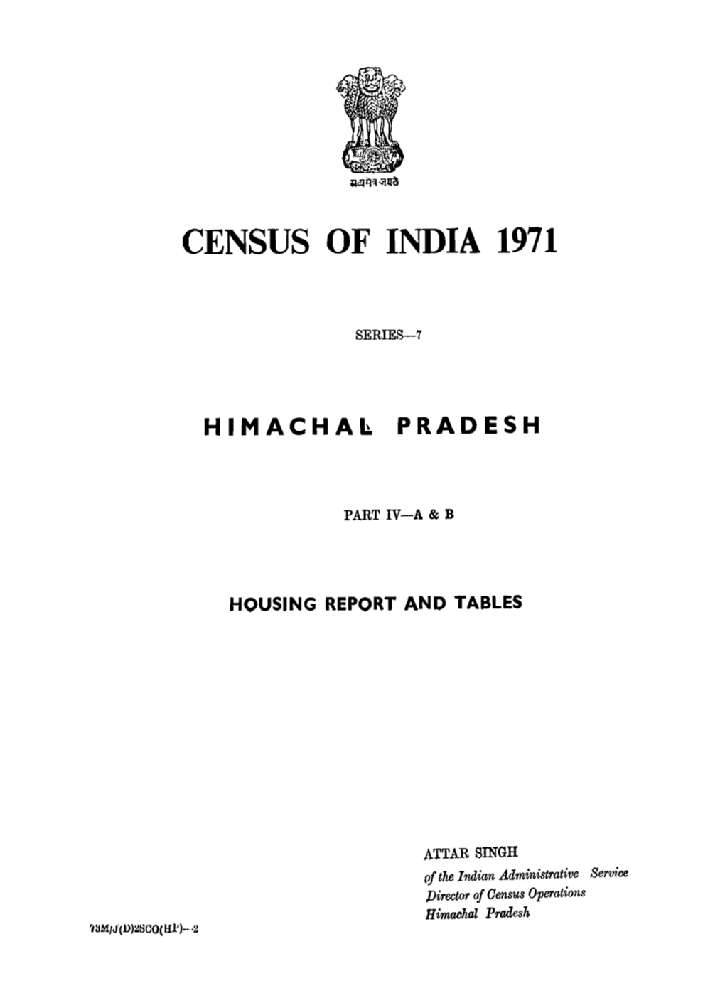 Housing Report and Tables, Part IV- a & B, Series-7, Himachal Pradesh