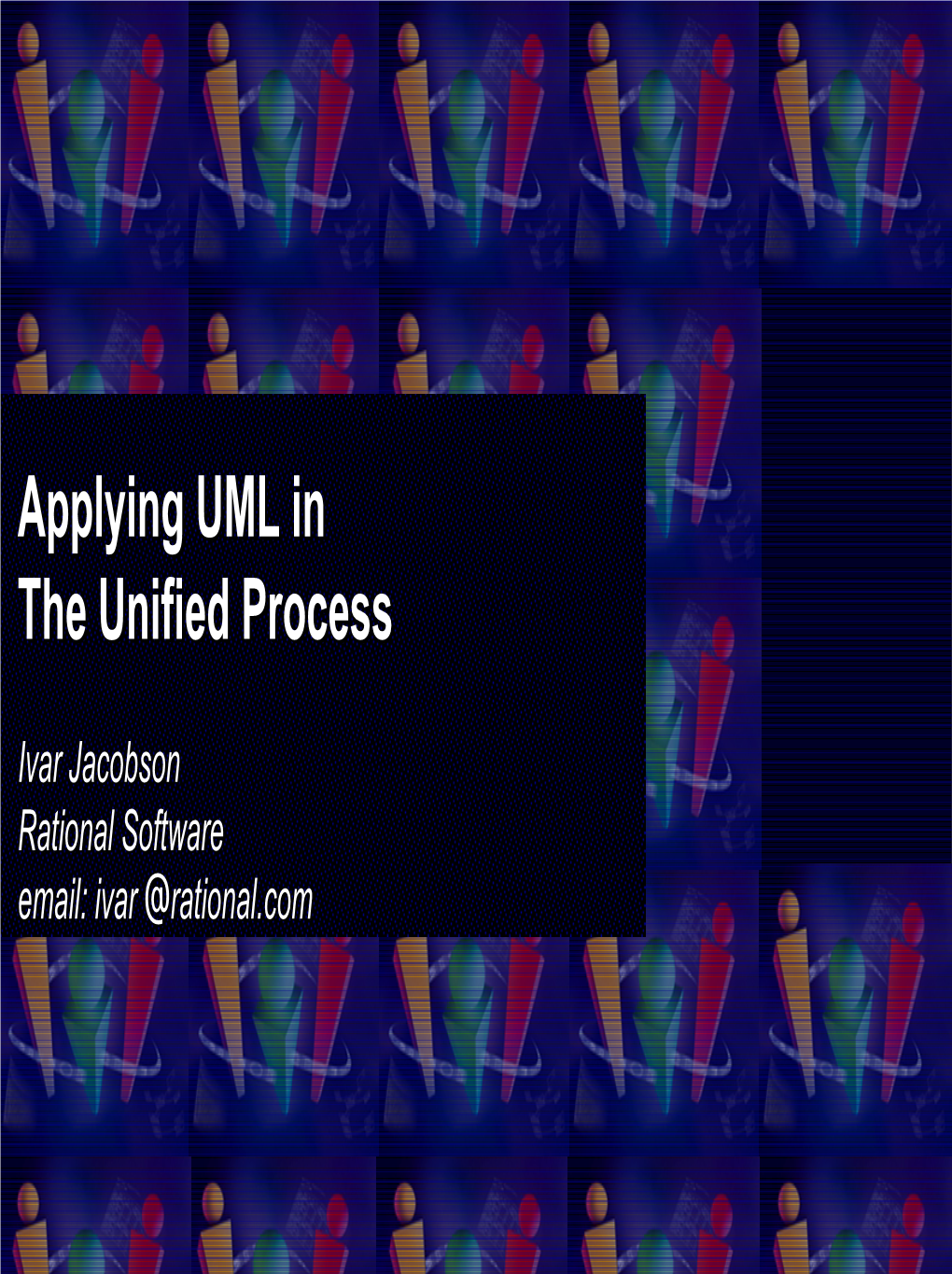 Applying UML in the Unified Process