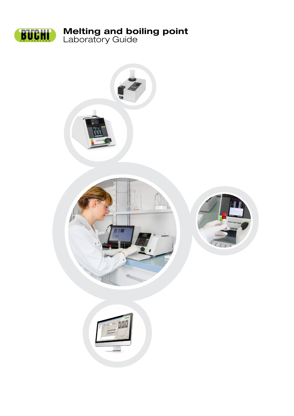 Melting and Boiling Point Laboratory Guide © BÜCHI Labortechnik AG | Version a Contents