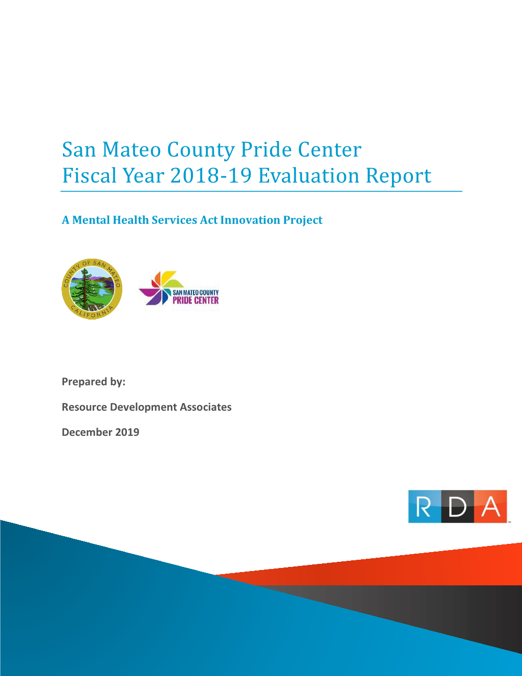 San Mateo County Pride Center Fiscal Year 2018-19 Evaluation Report