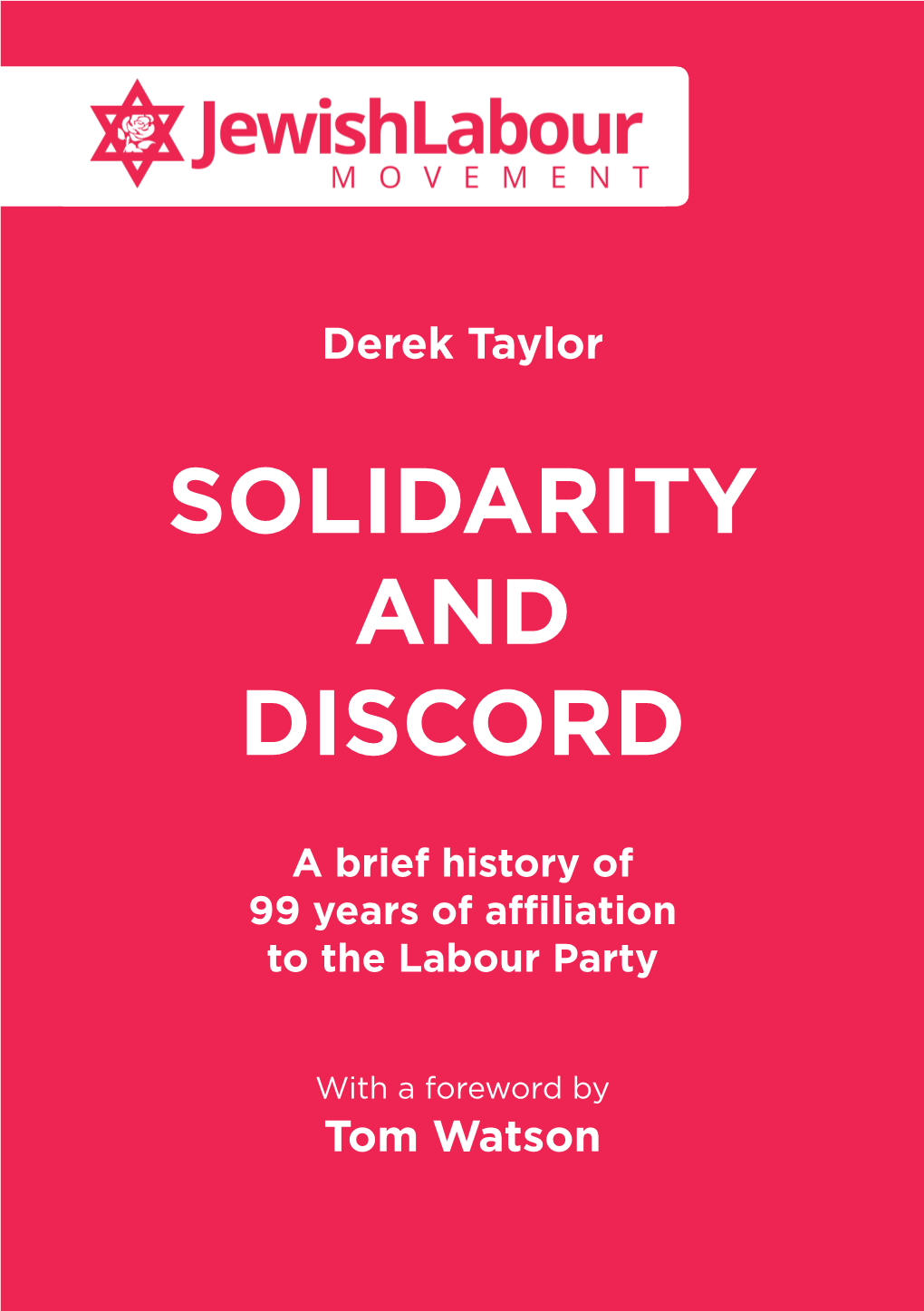 Solidarity and Discord: a Brief History of 99 Years Of