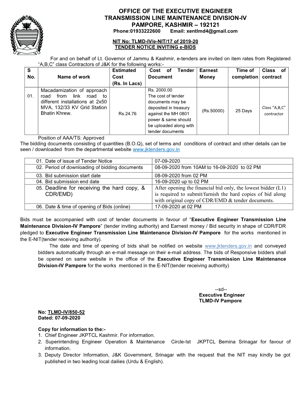 OFFICE of the EXECUTIVE ENGINEER TRANSMISSION LINE MAINTENANCE DIVISION-IV PAMPORE, KASHMIR – 192121 Phone:01933222600 Email: Xentlmd4@Gmail.Com