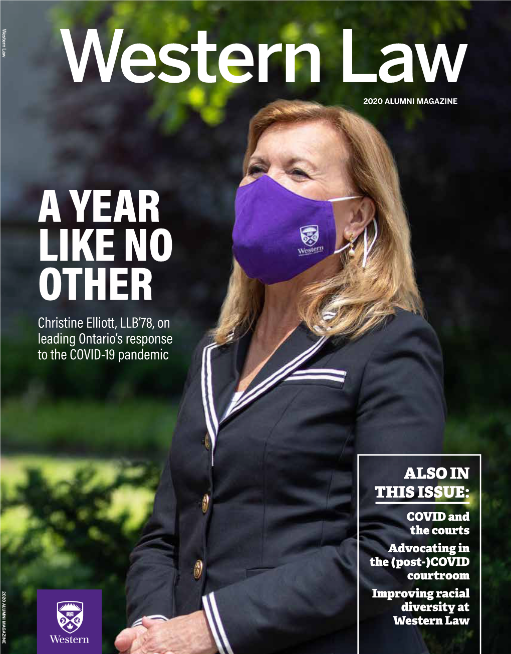 A YEAR LIKE NO OTHER Christine Elliott, LLB’78, on Leading Ontario’S Response to the COVID-19 Pandemic