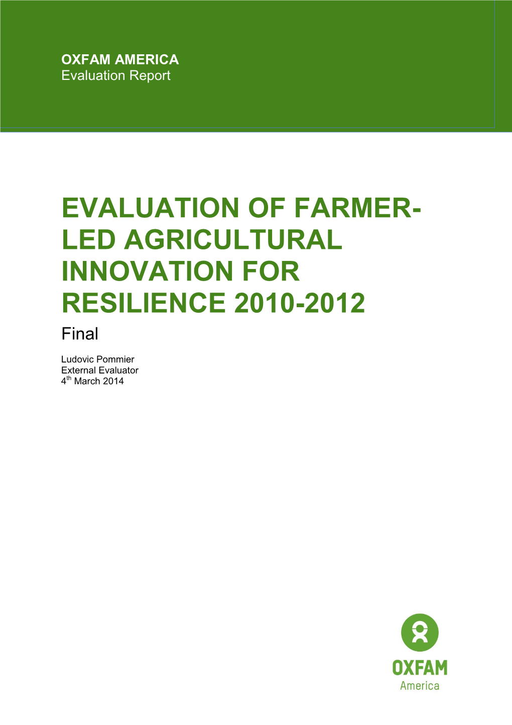 EVALUATION of FARMER- LED AGRICULTURAL INNOVATION for RESILIENCE 2010-2012 Final