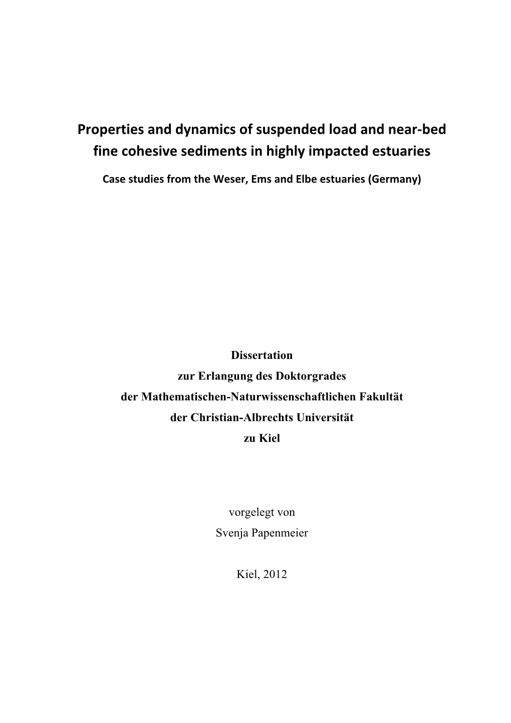 Properties and Dynamics of Suspended Load and Near-Bed Fine