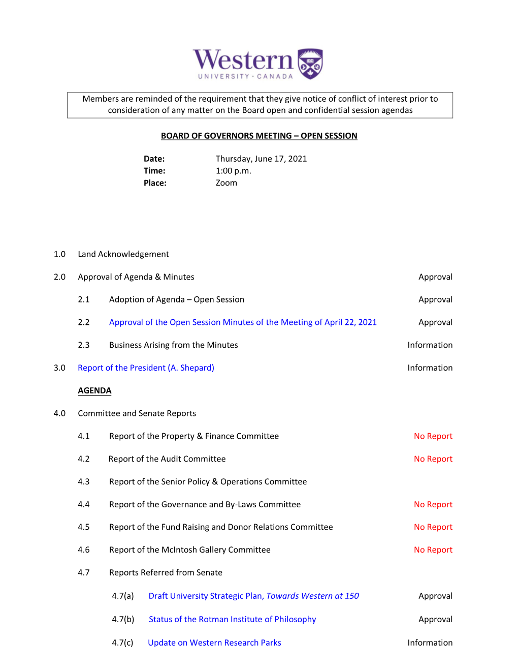 Members Are Reminded of the Requirement That They Give Notice of Conflict of Interest Prior to Consideration of Any Matter on Th