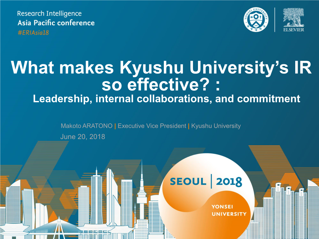 What Makes Kyushu University's IR So Effective?