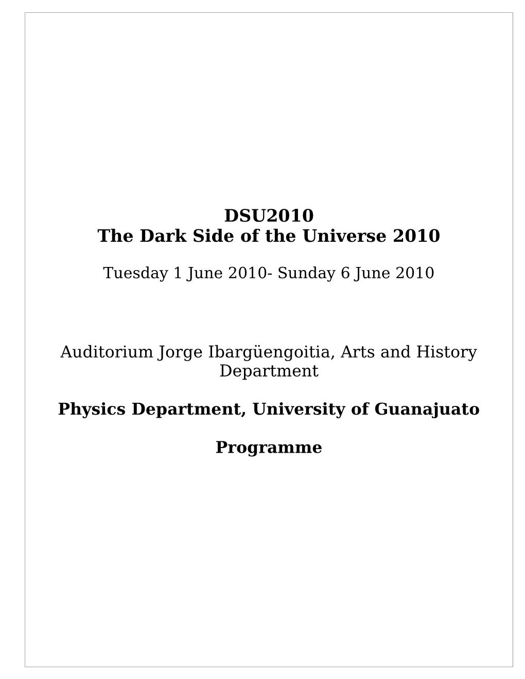 DSU2010 the Dark Side of the Universe 2010