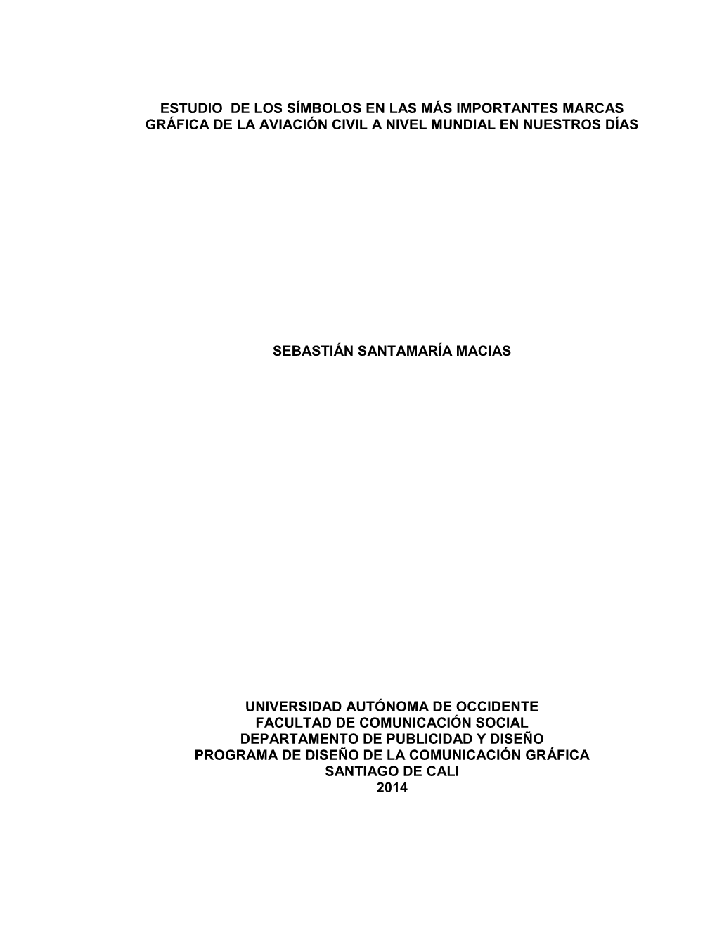 Estudio De Los Símbolos En Las Más Importantes Marcas Gráfica De La Aviación Civil a Nivel Mundial En Nuestros Días