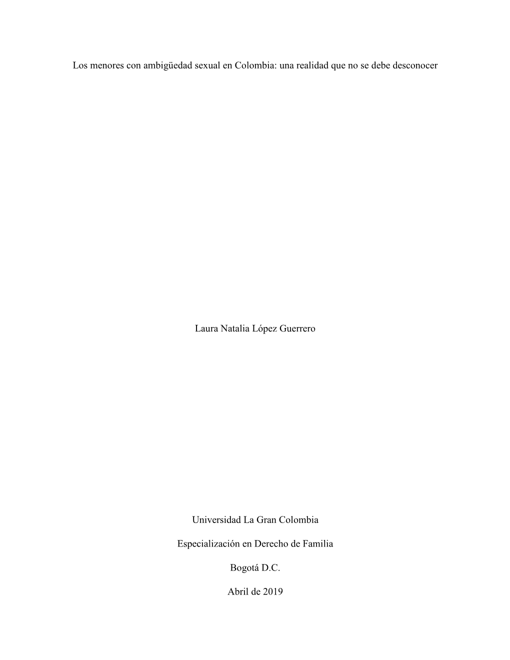 Los Menores Con Ambigüedad Sexual En Colombia: Una Realidad Que No Se Debe Desconocer Laura Natalia López Guerrero Universidad