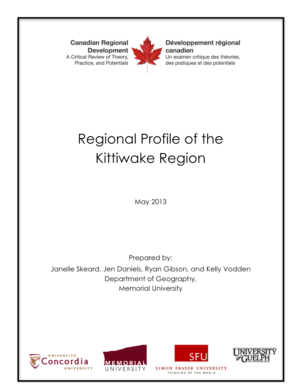 Regional Profile of the Kittiwake Region