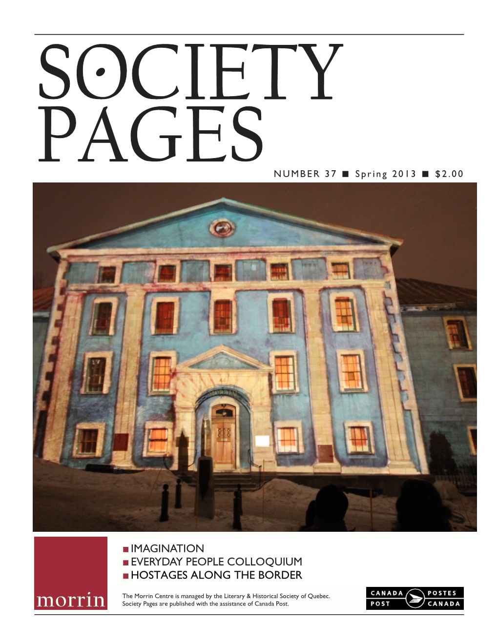 Society Pages Are Published with the Assistance of Canada Post