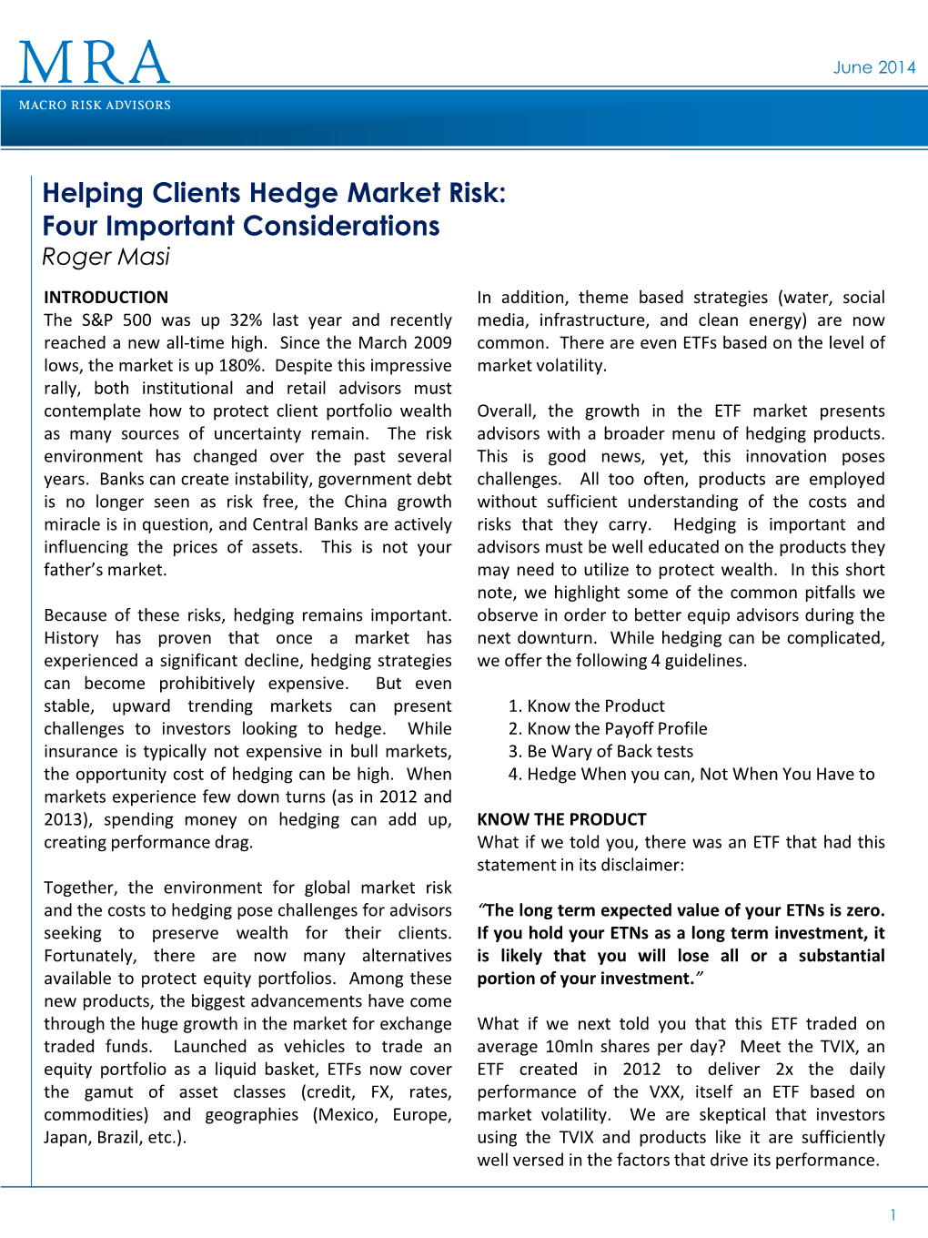 Helping Clients Hedge Market Risk: Four Important Considerations Roger Masi